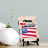Patriotic Home & Office Decor Table Sign with Acrylic Stand (6x8“)