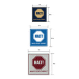 Signs ByLITA Square Halt! Who Goes There? Wall or Door Sign