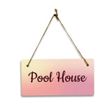 Pool House 5x10 Hanging Plus Wall or Door Sign | Rustic Twine | Range of Vibrant Decor Styles | Room Signs For Home and Business