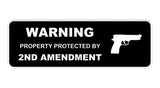 Standard Warning Property Protected By 2nd Amendment Wall or Door Sign