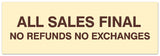 Signs ByLITA Basic All Sales Final No Refunds No Exchanges Sign - Laser-Engraved Lettering | Durable ABS Plastic | Vibrant Colors | Powerful Foam Tape