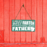 World's Best Farter Oops I Mean Father! 5x10 Hanging Plus Wall or Door Sign | Funny Home Decor