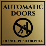 Signs ByLITA Square Automatic Doors Do Not Push or Pull Door or Wall Sign | Public Signage