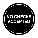 Signs ByLITA Circle No Checks Accepted Sign