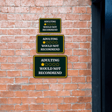 Classic Framed Plus Adulting Would Not Recommend Wall or Door Sign | Funny Home Or Office Decor