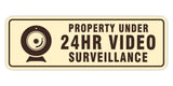 Standard Property Under 24Hr Video Surveillance Wall or Door Sign