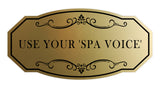 Signs ByLITA Victorian Use your 'Spa Voice' Wall or Door Sign