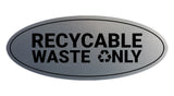 Signs ByLITA Oval Recyclable waste only Sign - Laser-Engraved Lettering | Durable ABS Plastic | Vibrant Colors | Powerful Foam Tape