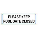 Standard Plus Please Keep Pool Gate Closed — Wall or Door Sign | Pool & Aquatic - Sign