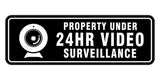 Standard Property Under 24Hr Video Surveillance Wall or Door Sign