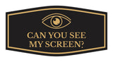 Signs ByLITA Fancy Can You See My Screen? Funny Office Wall or Door Sign