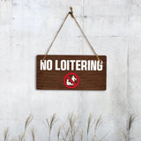 No Loitering 5x10 Hanging Plus Wall or Door Sign | Public Spaces Decor