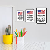 Portrait Round Plus Welcome This Is A Politics Free Zone Door or Wall Sign