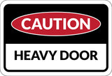 Classic Framed Plus Caution Heavy Door Door or Wall Sign | Workplace Health and Safety Warning Signage