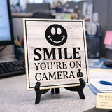 Smile You're On Camera 5"x 5" Square Table Sign With Acrylic Easel|Home & Office Decor|Multipack