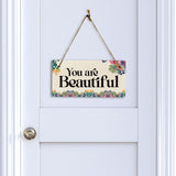 You Are Beautiful 5" x 10" Hanging Wall or Door Sign | Positive Home Decor