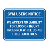 Signs ByLITA Classic Framed Gym Users Notice: We Accept No Liability For Loss or Injury Incurred While Using These Facilities Door or Wall Sign Easy Installation | Warning Health & Safety | Office & Venues