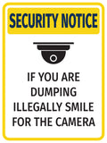 Portrait Round Plus Security Notice If You Are Dumping Illegally Smile For The Camera Door or Wall Sign | Health & Safety Signage