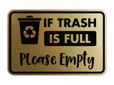 Classic Framed If Trash is Full Please Empty Wall or Door Sign