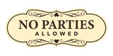 Signs ByLITA Designer No Parties Allowed Wall or Door Sign
