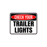 Classic Framed Plus Check Your Trailer Lights Wall or Door Sign | RV Accessories