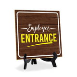 Employee Entrance 5"x 5" Square Table Sign With Acrylic Easel | Office Décor