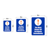 Portrait Round Plus You Must Report All Accidents Immediately Door or Wall Sign