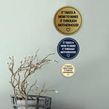 Signs ByLITA Circle It Takes A Mom To Make It Through Motherhood! Wall or Door Sign