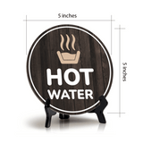 Hot Water Circle Table Sign with Acrylic Stand (5x5") | Home and Business Safety Warning Sign