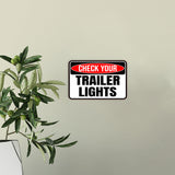 Classic Framed Plus Check Your Trailer Lights Wall or Door Sign | RV Accessories
