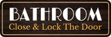 Standard Plus Bathroom Close & Lock The Door Wall or Door Sign | Health And Safety Office Signage