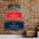 Signs ByLITA Fancy How much further can you get If I don't say anything? Funny Office Wall or Door Sign