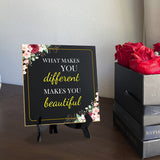 What Makes You Different Makes You Beautiful 5"x 5" Square Table Sign With Acrylic Easel | Religious Home Decor