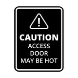 Signs ByLITA Portrait Round Caution: Access Door May Be Hot Door or Wall Sign Easy Installation | Health And Safety | Building And Danger Signs