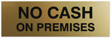 Signs ByLITA Basic No Cash On Premises Sign - Easy Installation | Durable Material