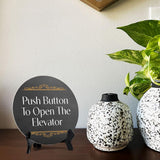 Push Button To Open The Elevator (5 x 5“) Circle Table Sign with Acrylic Stand | Office Decor