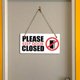 Please Keep Door Closed 5x10 Hanging Plus Wall or Door Sign | Business and Office Signage