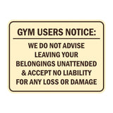 Signs ByLITA Classic Framed Gym Users Notice: We Do Not Advise Leaving Your Belongings Unattended & Accept No Liability For Any Loss or Damage Door or Wall Sign Easy Installation | Warning Health & Safety | Office & Venues