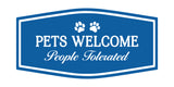 Signs ByLITA Fancy Pets Welcome People Tolerated Pets Decoration Wall or Door Sign