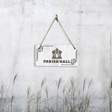 Parish Hall 5x10 Hanging Plus Wall or Door Sign | Religious Rustic Wood Sign