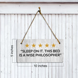 5 stars Sleep On It. This Bed Is A Wise Philosopher 5x10 Hanging Plus Wall or Door Sign | Home Decor Farmhouse