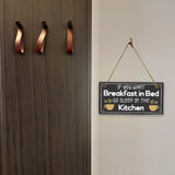 If You Want Breakfast In Bed... Sleep In The Kitchen! 5x10 Hanging Plus Wall or Door Sign | Funny Home Decor