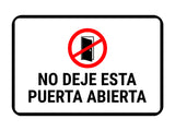 Classic Framed Plus No deje esta puerta abierta Door or Wall Sign | Spanish | Home Office Business Warning