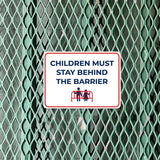 Classic Framed Plus Children Must Stay Behind the Barrier Door or Wall Sign | Child Safety Business Signs