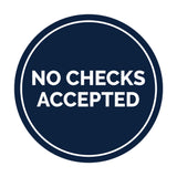 Circle No Checks Accepted Sign