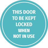 Circle Plus This Door To Be Kept Locked When Not In Use Wall or Door Sign | Funny Naughty Décor