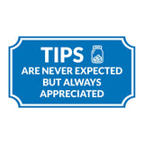 Notched Standard 'Tips Are Greatly Appreciated' Wall or Door Sign | Customer Interaction Sign