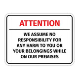 Classic Framed Plus Attention - We Assume No Responsibility For Any Harm To You Or Your Belongings While On Our Premises Wall or Door Sign | Easy Installation | Disclaimer Waiver Notice