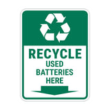 Portrait Round Plus Recycle Used Batteries Here Door or Wall Sign | Health & Safety Signage