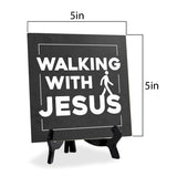 Walking With Jesus 5"x 5" Square Table Sign With Acrylic Easel | Classroom & Home Decor